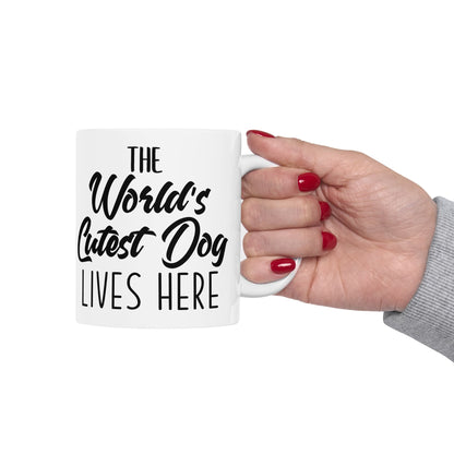 Mug - The World's Cutest Dog Lives Here - Cute Ceramic Mug, 11oz, 15oz