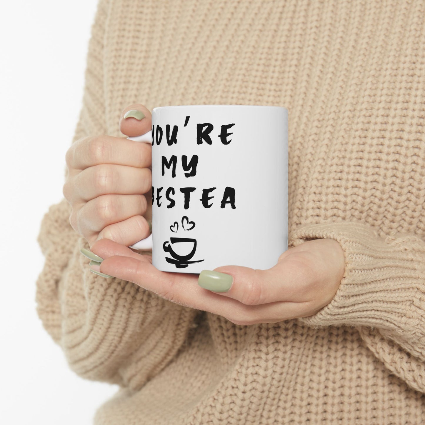 Mug Best Friend Gift | Ceramic Mug, 11oz, 15oz  You're My Bestea