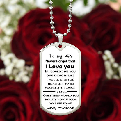 To My Wife Love Not for wife Dog Tag Keepsake