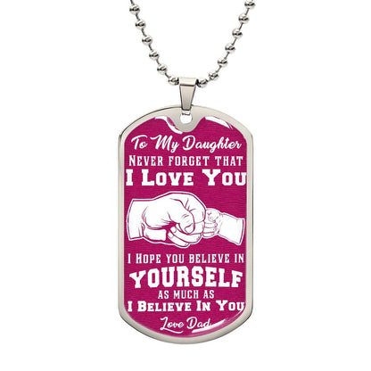 To My Daughter love Dad Pink Dog Tag