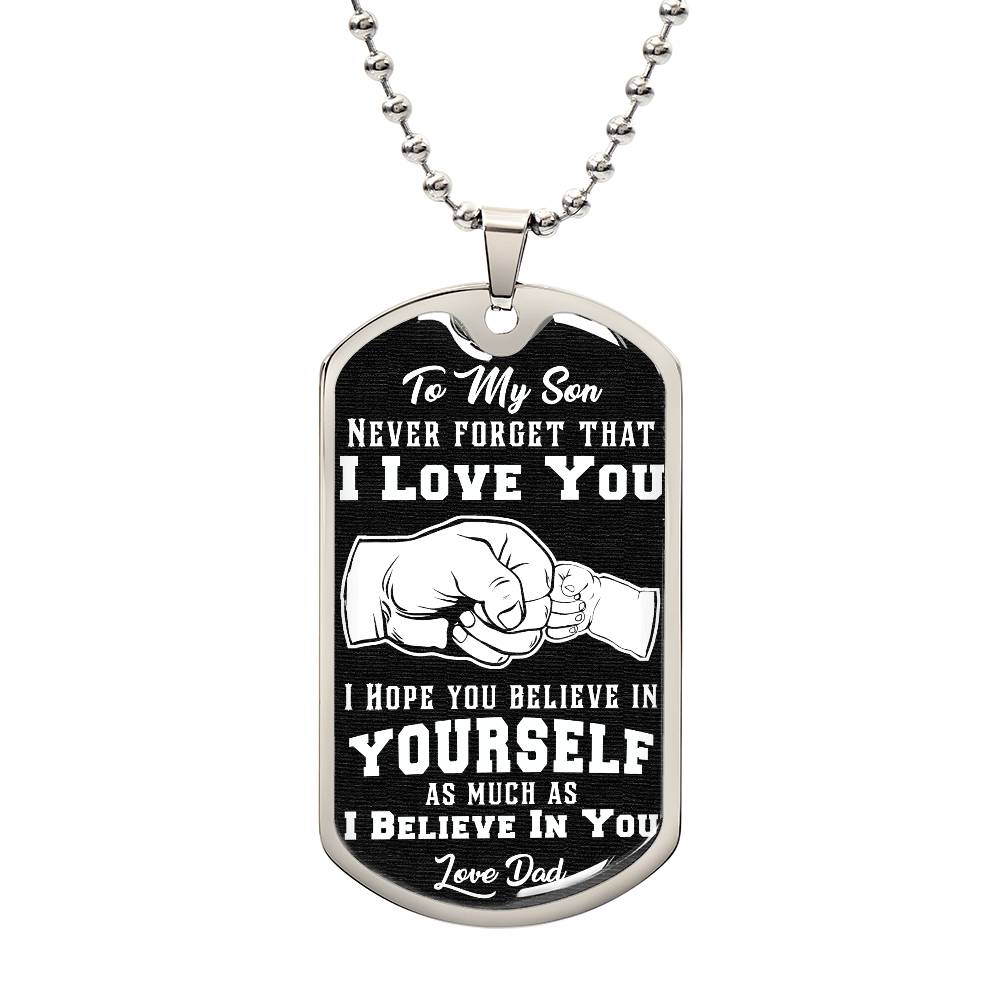 Dog Tag To My Son: Never Forget I Love You - Inspirational Dog Tag from Dad