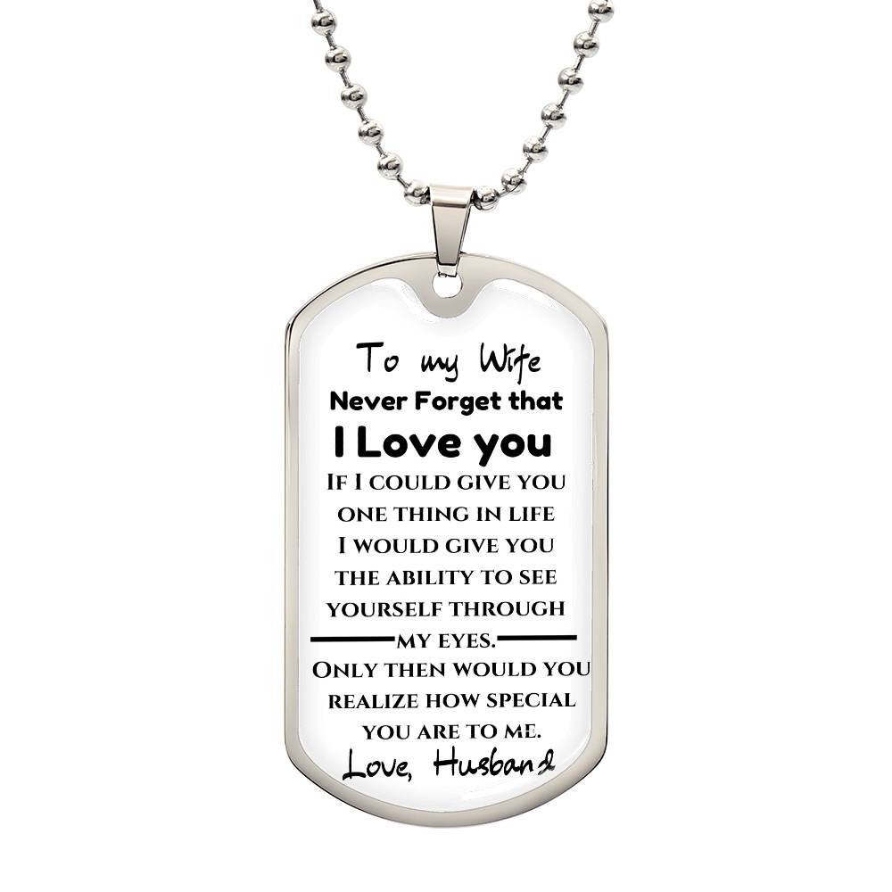 To My Wife Love Not for wife Dog Tag Keepsake