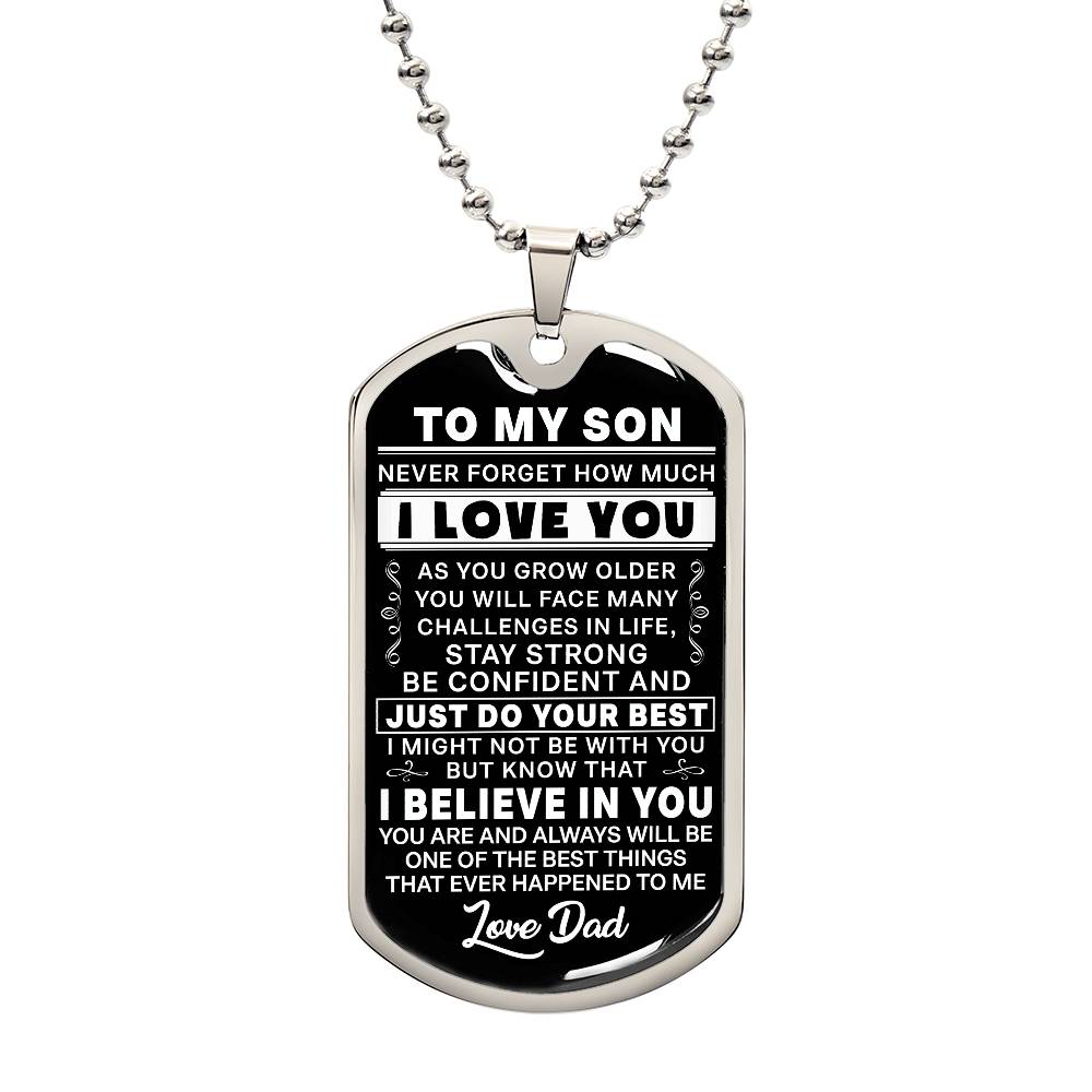 Dog Tag Never Forget How Much I Love You: Inspirational Dog Tag from Dad to Son