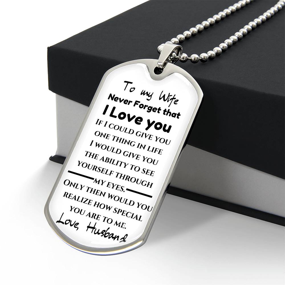 To My Wife Love Not for wife Dog Tag Keepsake