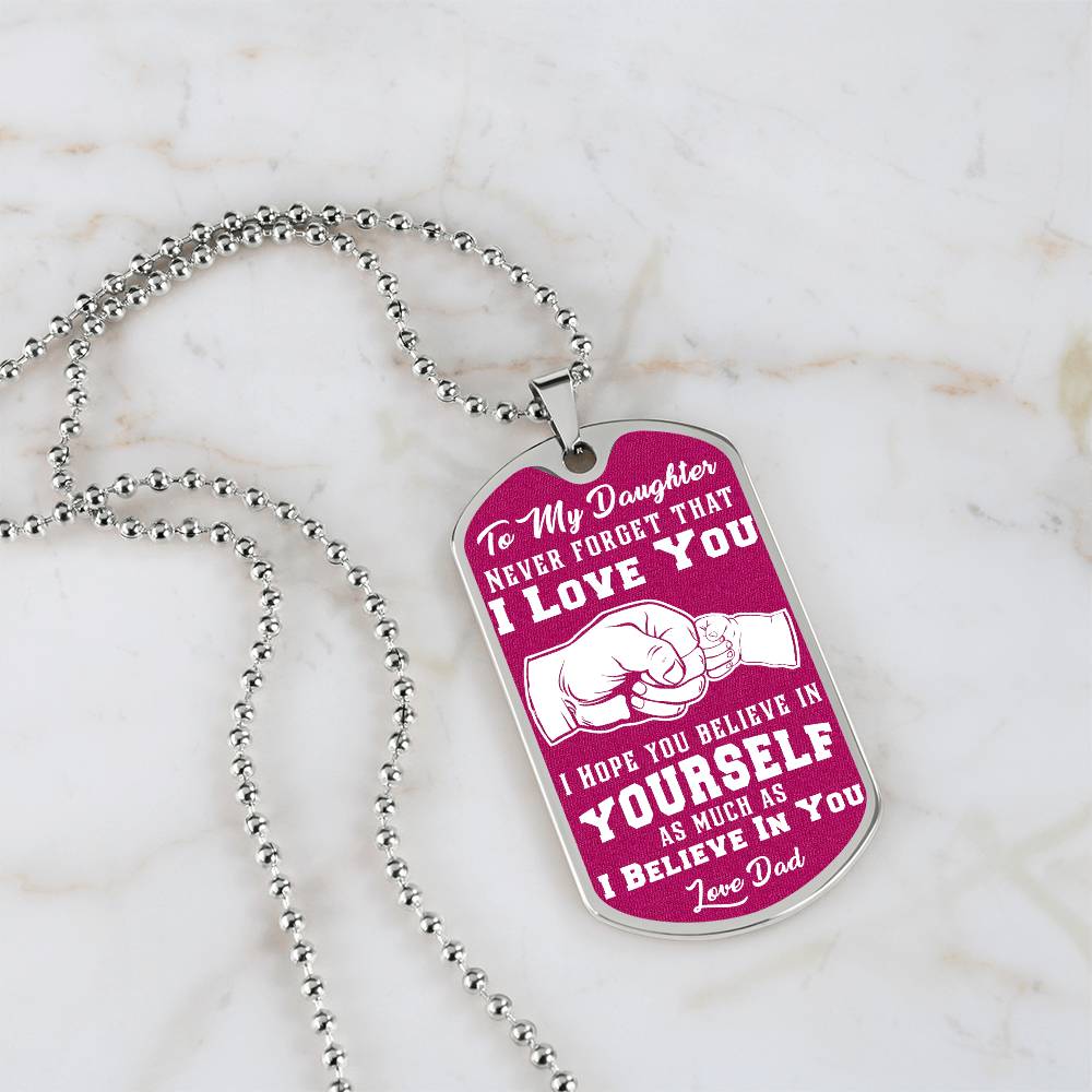 To My Daughter love Dad Pink Dog Tag