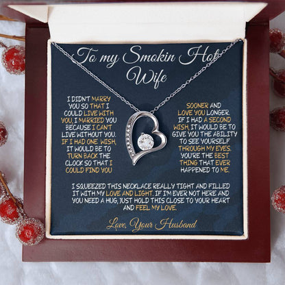 To My Smokin' Hot Wife – A Necklace Filled with Love & Light