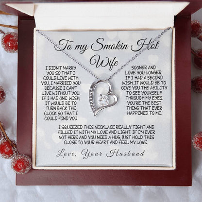 To My Smokin' Hot Wife – A Necklace Filled with Love & Light