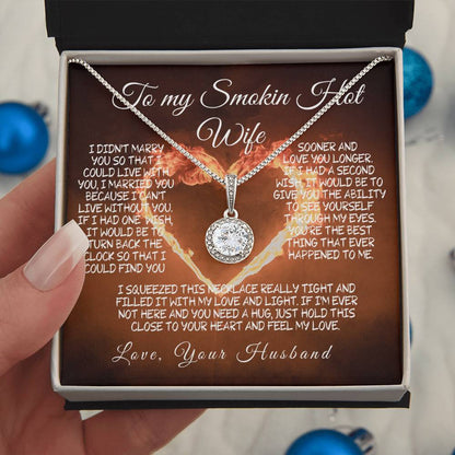 To My Smokin' Hot Wife – A Necklace Filled with Love & Light