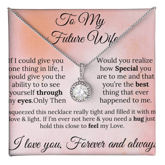 “To My Future Wife - A Gift of Love & Light Forever”