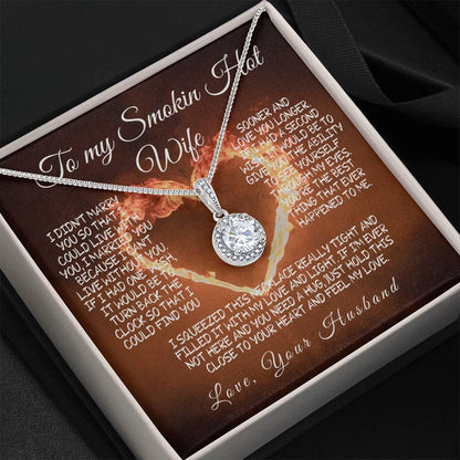 To My Smokin' Hot Wife – A Necklace Filled with Love & Light