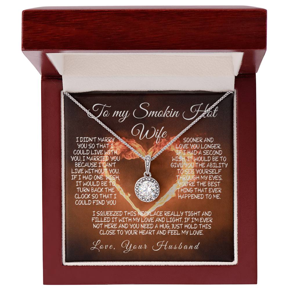 To My Smokin' Hot Wife – A Necklace Filled with Love & Light