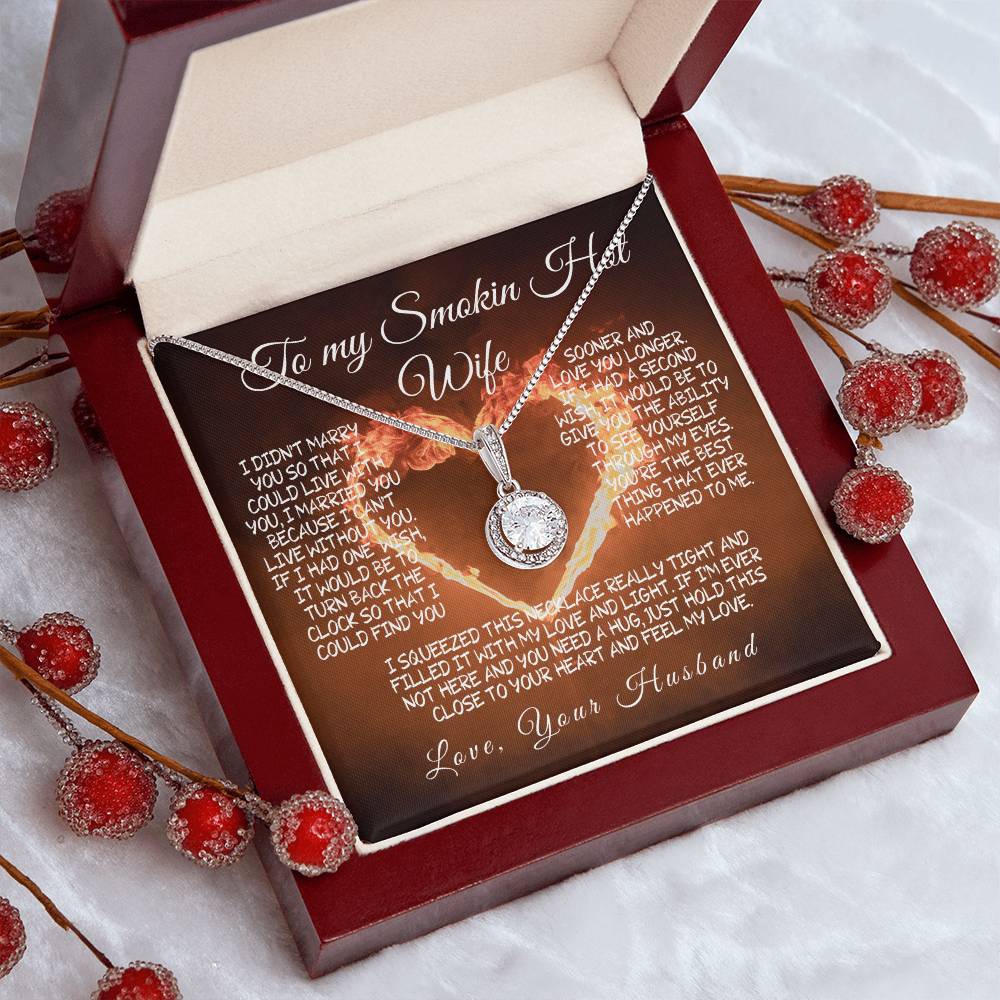 To My Smokin' Hot Wife – A Necklace Filled with Love & Light