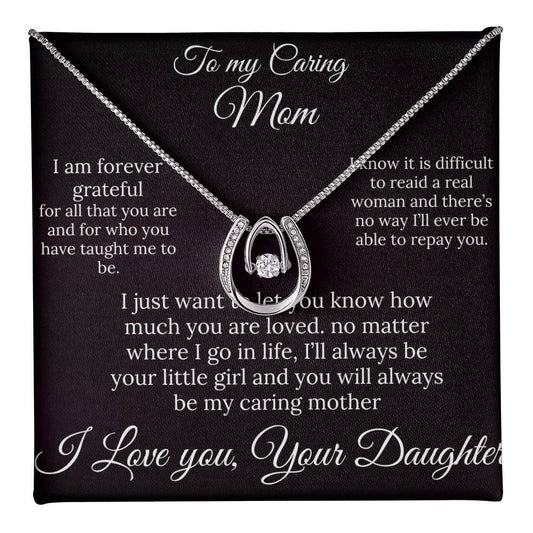 To a Caring Mom  Lucky Heart Necklace – A Loving Note from Your Daughter