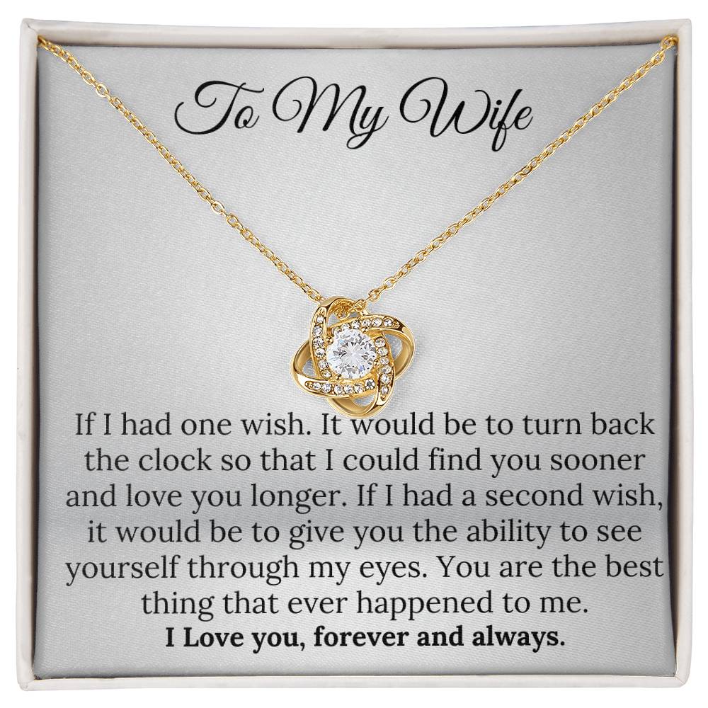 To My Wife Love Knot necklace from your husband– A Gift of Love & Light Forever