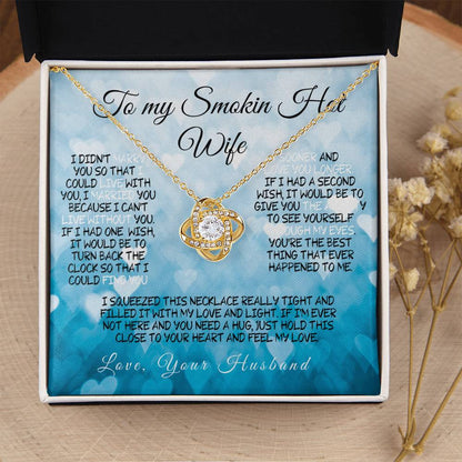 To My Smokin' Hot Wife – A Necklace Filled with Love & Light