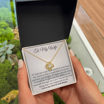 To My Wife Love Knot necklace from your husband– A Gift of Love & Light Forever