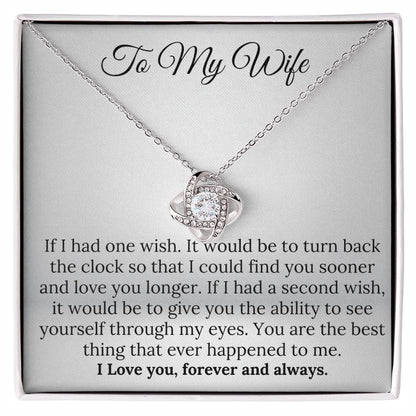 To My Wife Love Knot necklace from your husband– A Gift of Love & Light Forever