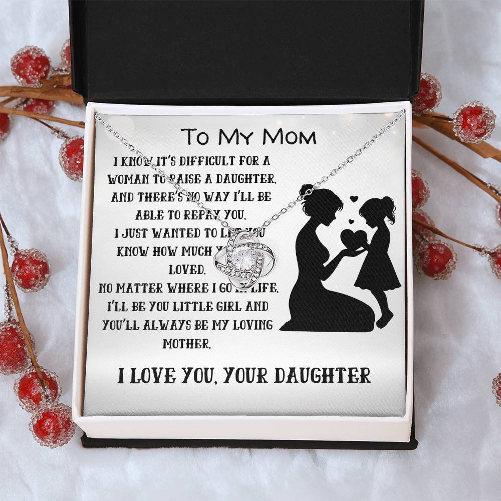 To My Loving Mom your Daughter- Love Knot Necklace