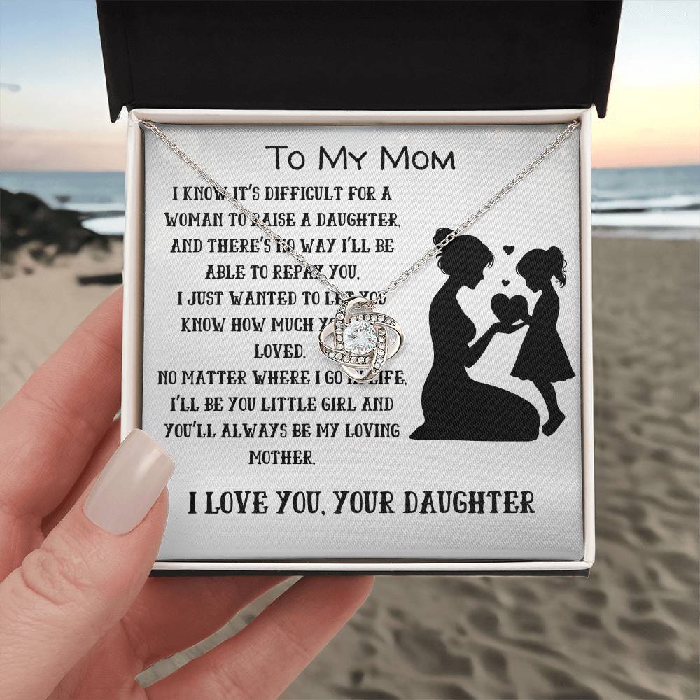 To My Loving Mom your Daughter- Love Knot Necklace