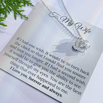 To My Wife Love Knot necklace from your husband– A Gift of Love & Light Forever