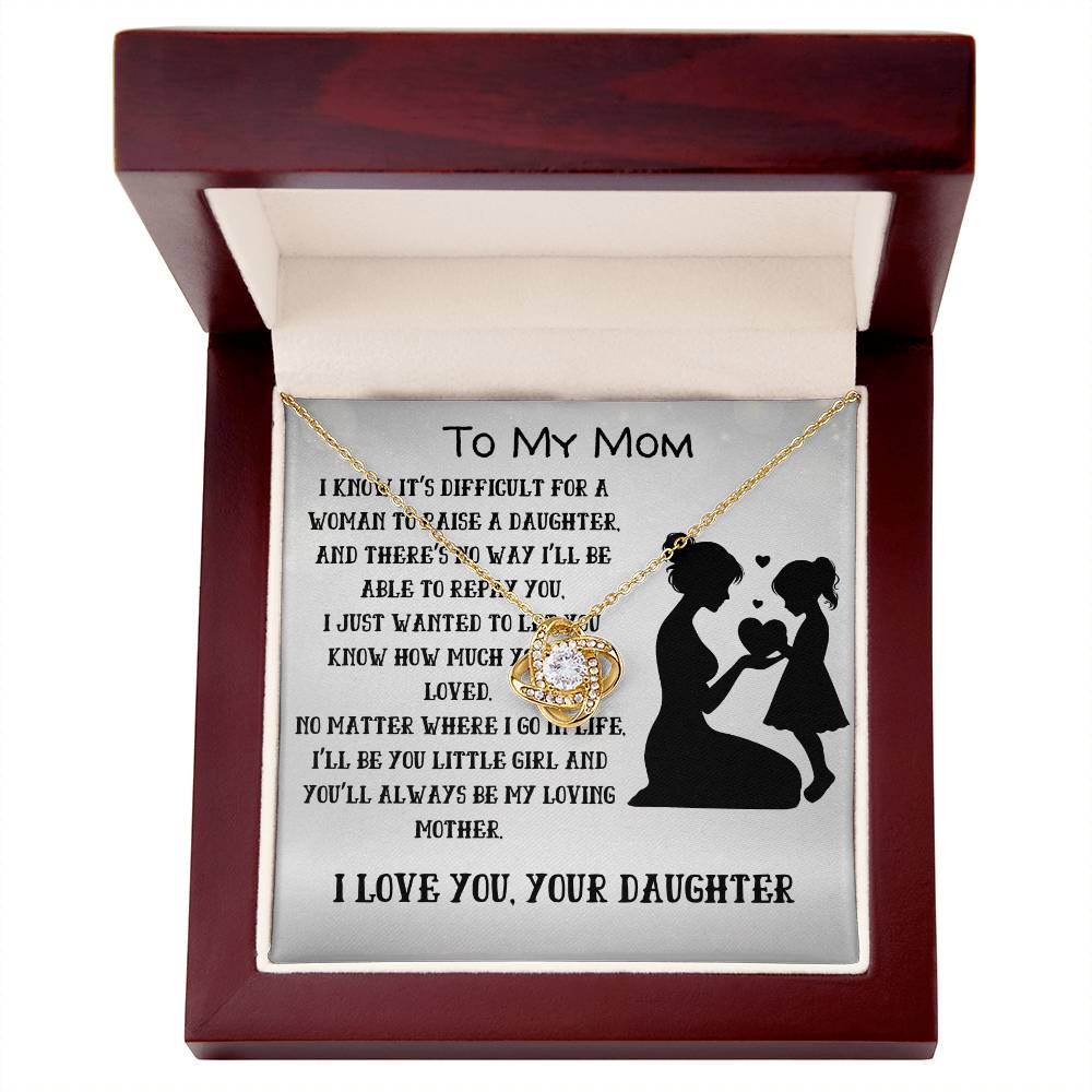 To My Loving Mom your Daughter- Love Knot Necklace