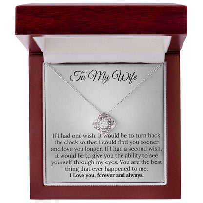 To My Wife Love Knot necklace from your husband– A Gift of Love & Light Forever