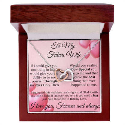 “To My Future Wife - A Gift of Love & Light Forever”