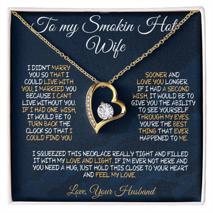 To My Smokin' Hot Wife – A Necklace Filled with Love & Light