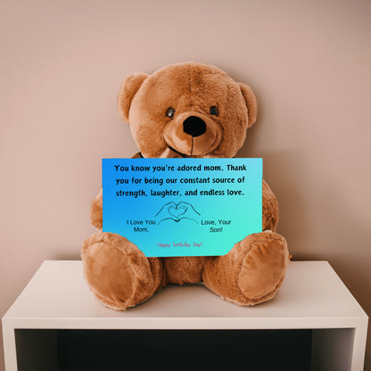 Teddy Bear Gift You know you're an adored mom, the kind who fills hearts with warmth and homes with love.