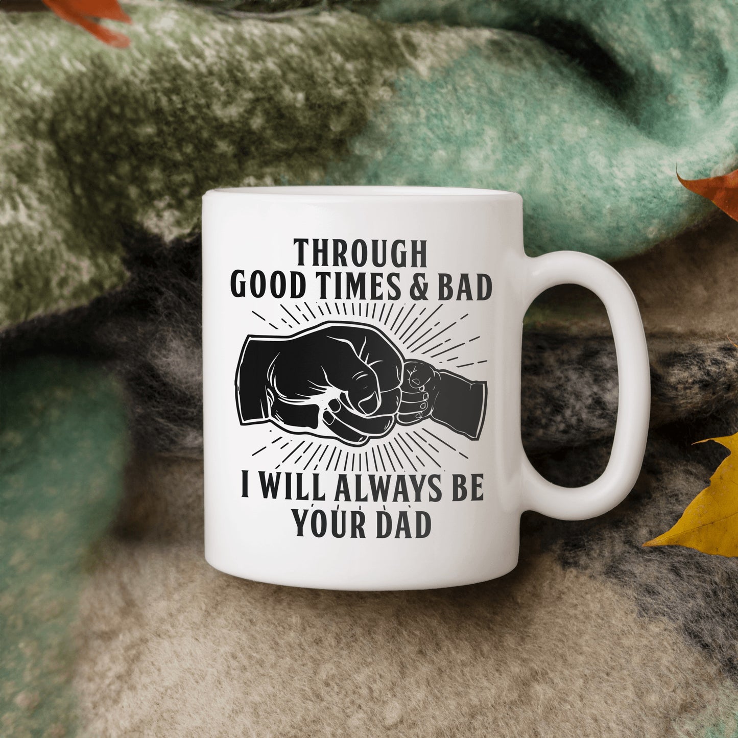 In Good Times and Bad Times: I'll Always Be Your Dad Mug – A Perfect Match for the Dog Tag Gift